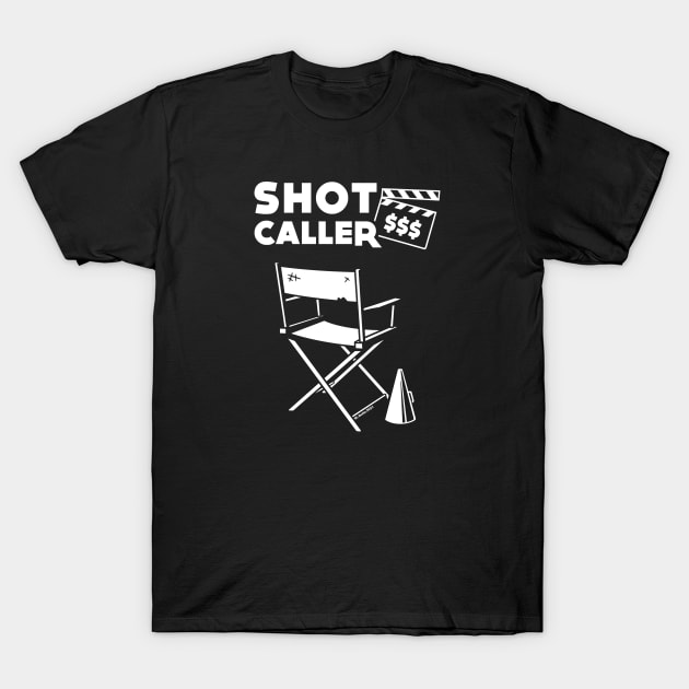 Shot Caller T-Shirt by wloem